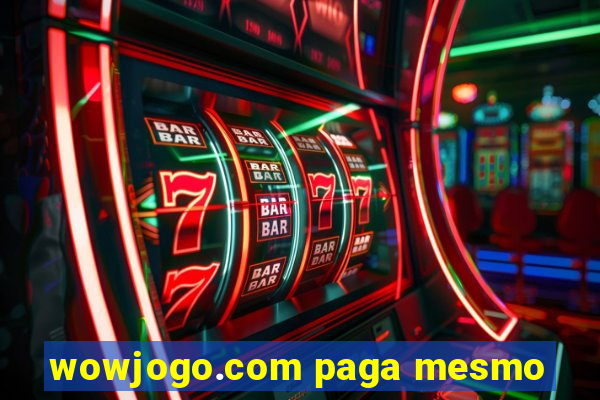 wowjogo.com paga mesmo